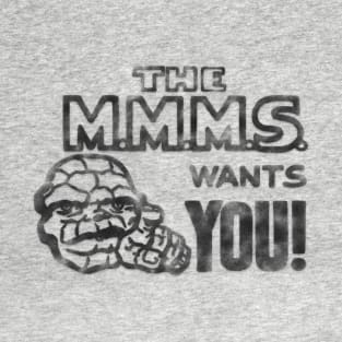 The M.M.M.S. Wants you! T-Shirt